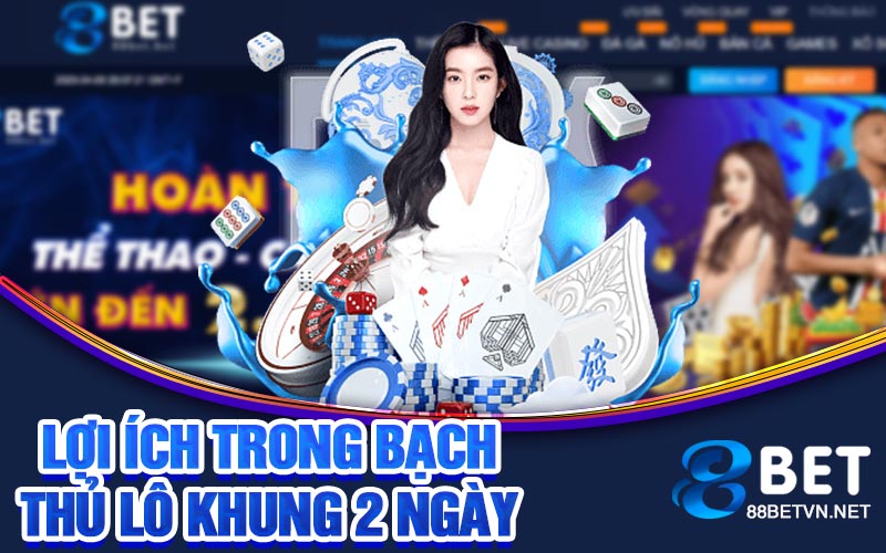 Bạch Thủ Lô Khung 2 Ngày | Chiến Thuật Thắng Lớn
