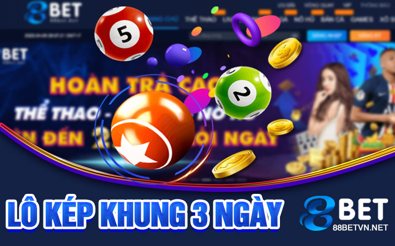 Lô Kép Khung 3 Ngày | Cách Tính Và Phân Tích Dữ Liệu