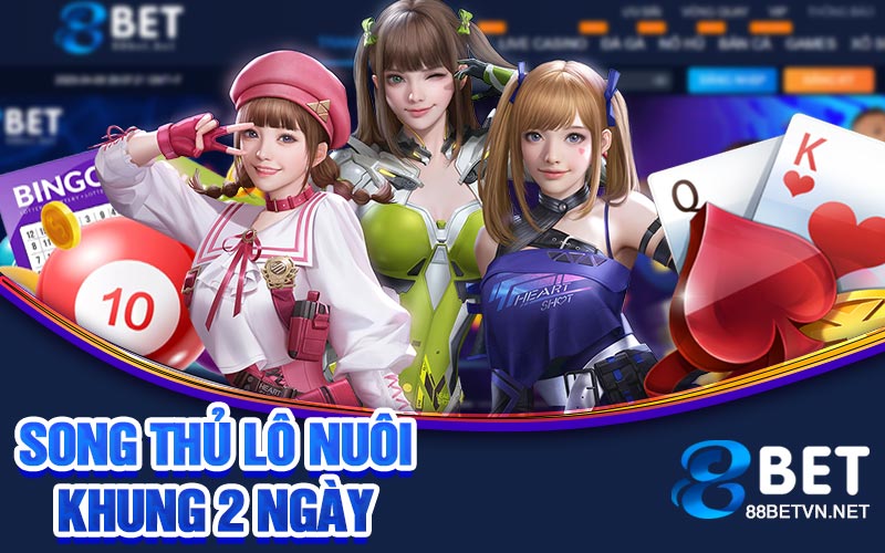Song Thủ Lô Nuôi Khung 2 Ngày | Chính Xác Đạt Hiệu Qủa Cao