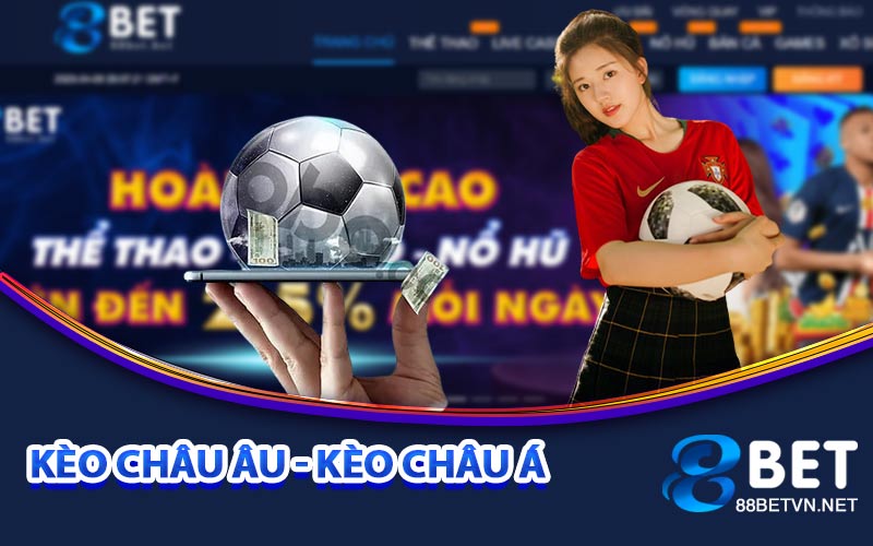 Kèo Châu Âu - Hướng Dẫn Cá Cược Chuẩn Xác 100% Mới Nhất