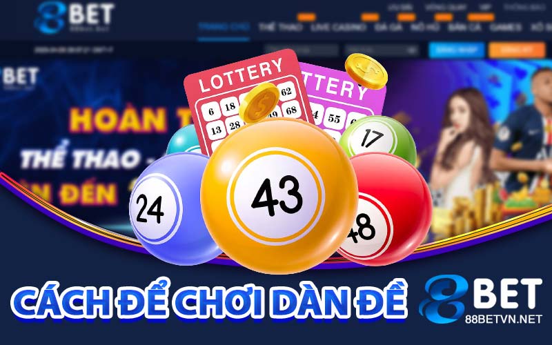 Dàn Đề 64 Số | Mẹo Và Chiến Thuật Tăng Cơ Hội Thắng Lớn